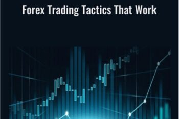 Forex Trading Tactics That Work - Anonymously