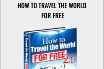 How To Travel The World For Free - Frederic Patenaude
