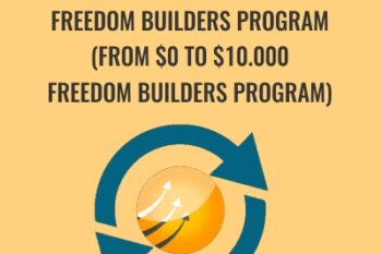 Freedom Builders Program (From $0 To $10.000 Freedom Builders Program) - Rahim Farhouni
