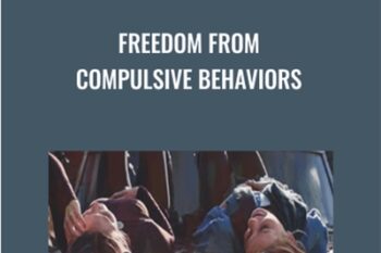 Freedom from Compulsive Behaviors - Tamma Ford