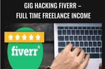 GIG HACKING Fiverr - Full Time Freelance Income