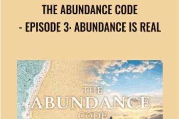 The Abundance Code - Episode 3: Abundance Is Real - Gaia