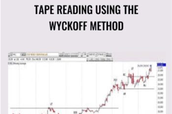 Tape Reading Using The Wyckoff Method - Gary Fullett and Roman Bogomazov