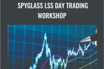 Spyglass LSS Day Trading Workshop - George Angell