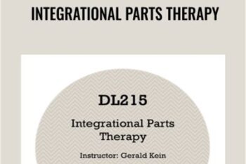 Integrational Parts Therapy - Gerald Kein