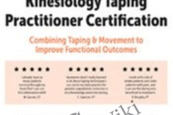Geriatric Kinesiology Taping Practitioner Certification: Combining Taping and Movement to Improve Functional Outcomes - Milica McDowell