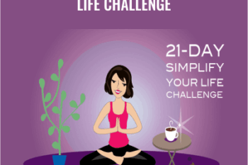 21-Day Simplify Your Life Challenge - Get Organized Gal