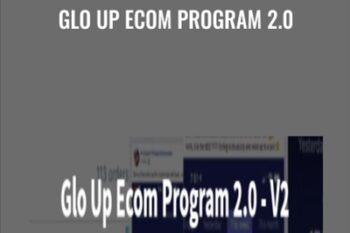 Glo Up Ecom Program 2.0 - Malik Archives