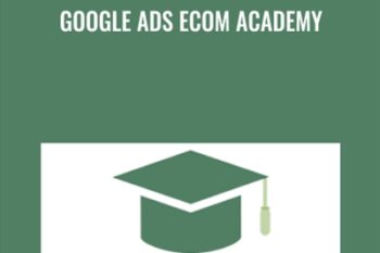 Google Ads Ecom Academy - Tristan Broughton