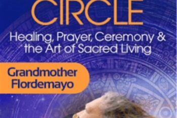 Grandmothers Wisdom Circle - Grandmother Flordemayo