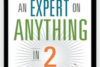How to Become an Expert on Anything in Two Hours - Gregory Hartley and Maryann Karinch