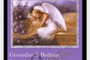 Grounding and Bedtime Strategies for Lightworkers - Michael David Golzmane