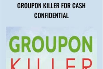 Groupon Killer For Cash Confidential - Jim Mack
