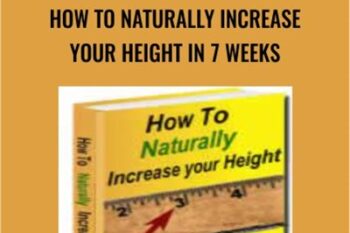 How to Naturally Increase Your Height in 7 Weeks - Growtallernaturally.com