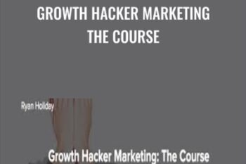 Growth Hacker Marketing The Course - Ryan Holiday