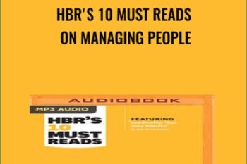 HBRs 10 Must Reads on Managing People - W. Chan Kim