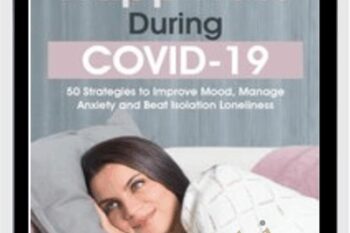 Happiness During COVID-19: 50 Strategies to Improve Mood
