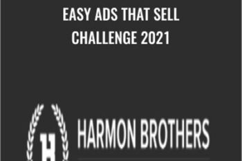 Easy Ads That Sell Challenge 2021 - Harmon Brothers