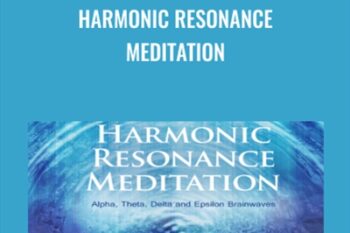 Harmonic Resonance Meditation - John Dupuy