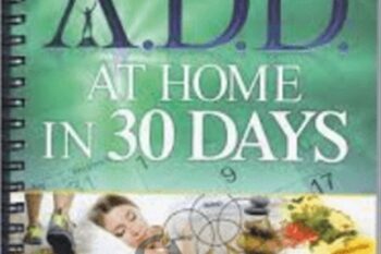 Healing ADD at Home in 30 Days - Daniel G Amen