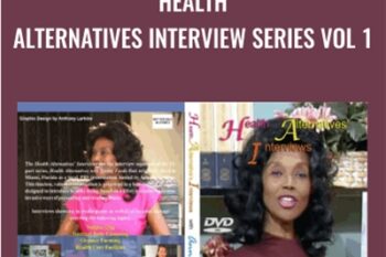 Health Alternatives Interview Series Vol 1 - Annette Larkins
