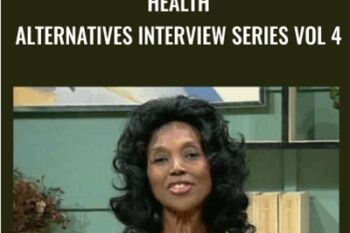 Health Alternatives Interview Series Vol 4 - Annette Larkins