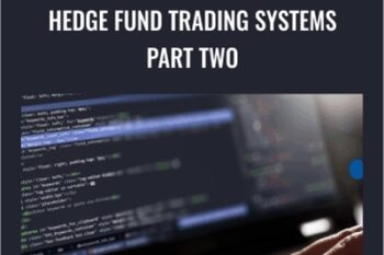 Hedge Fund Trading Systems Part Two - Joe Marwood