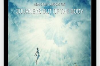 Support for Journeys Out of the Body - Hemi-Sync