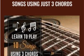 Guitar: Learn To Play 10 Guitar Songs Using Just 3 Chords - Henry Olsen