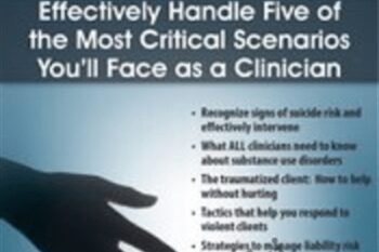 High Risk Clients: Effectively Handle Five of the Most Critical Scenarios Youll Face as a Clinician - Paul Brasler