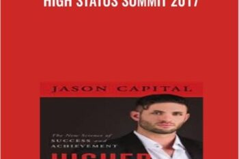 High Status Summit 2017 - Jason Capital