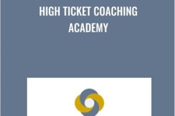 High Ticket Coaching Academy - Lucy Johnson