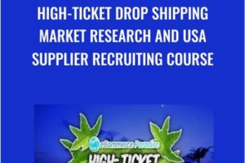 High-Ticket Drop Shipping Market Research and USA Supplier Recruiting Course - Trevor Fenner