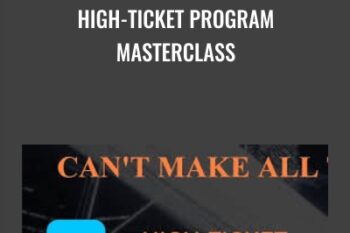 High-Ticket Program Masterclass - Frank Bria