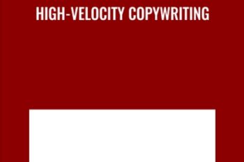 High-Velocity Copywriting - Roy Furr