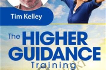 Higher Guidance Training - Tim Kelley
