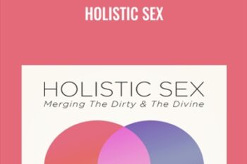 Holistic Sex - Drew Gerald