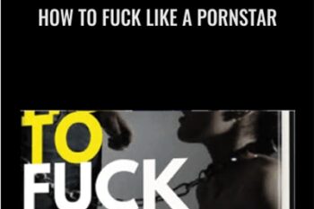 How To Fuck Like A Pornstar - Christian McQueen