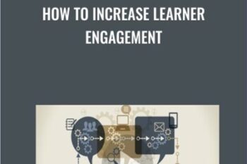 How To Increase Learner Engagement - Shirley Erwee