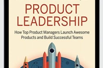 How Top Product Managers Launch Awesome Products and Build Successful Teams - Richard Banfield