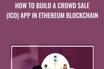 How to Build a Crowd Sale (ICO) App in Ethereum Blockchain - Toshendra Sharma