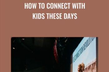How to Connect with Kids These Days - Dr Jody Carrington