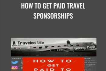 How to Get Paid Travel Sponsorships - Georg Papp