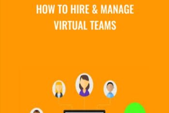 How to Hire and Manage Virtual Teams - PracticalGrowth