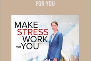 How to Make Stress Work for You - Kimberlee Bethany Bonura