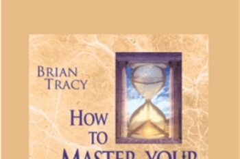 How to Master your Time - Brian Tracy