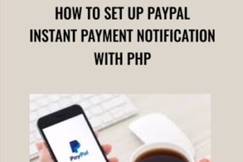 How to Set Up PayPal Instant Payment Notification with PHP - Stone River eLearning