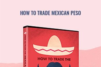 How to trade Mexican Peso - Rob Booker