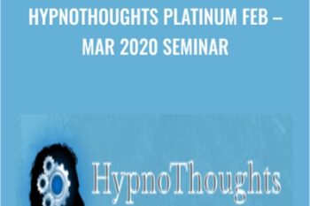 HypnoThoughts Platinum Feb -Mar 2020 Seminar - David Snyder