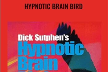 Hypnotic Brain Bird - Dick Sutphen